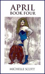 April Book #4 eBook by Michelle Scott mags inc, Reluctant press, crossdressing stories, transgender stories, transsexual stories, transvestite stories, female domination, Michelle Scott